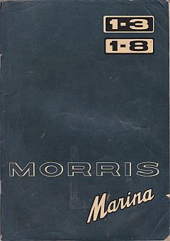 Morris Marina 1.3. 1.8 Handbook: Issued by Austin Morris Group